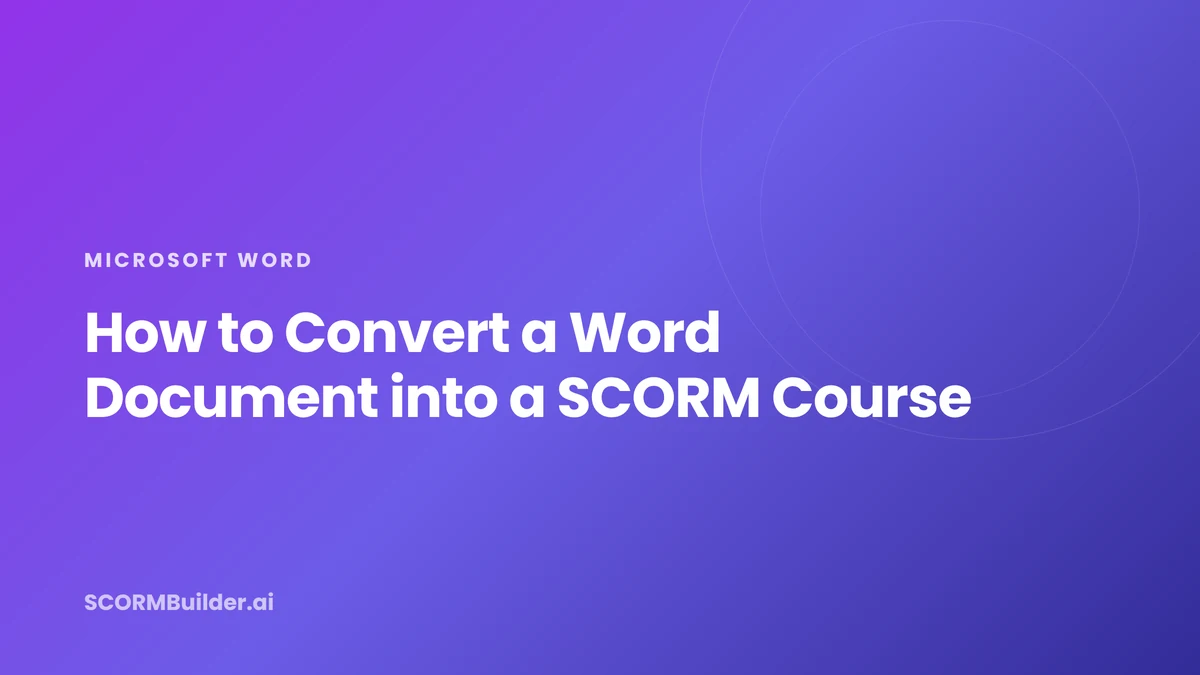 How to Convert a Word Document into a SCORM Course